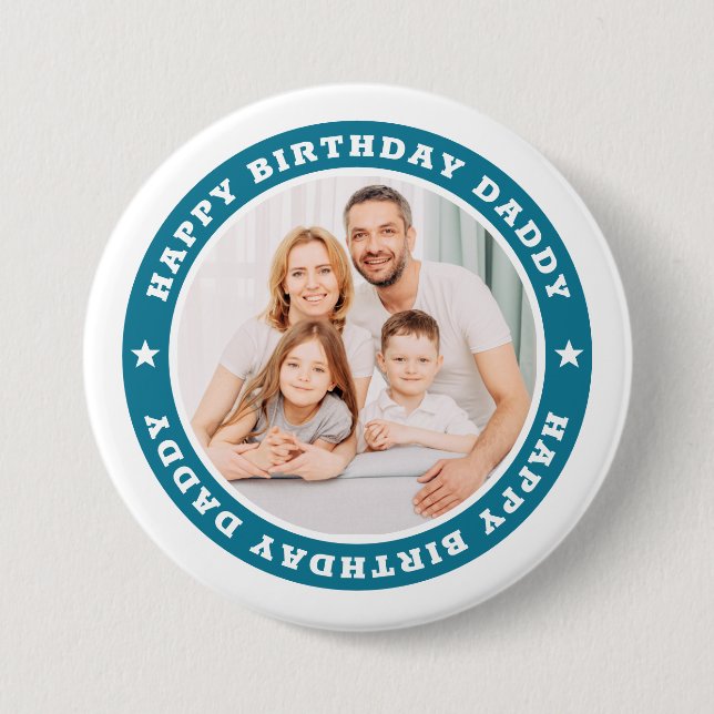 Happy Birthday Daddy Modern Simple Custom Photo Button (Front)