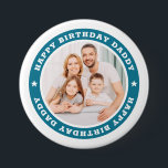 Happy Birthday Daddy Modern Simple Custom Photo Button<br><div class="desc">This simple and modern design is composed of serif typography and add a custom photo. "Happy Birthday Daddy" circles the photo of your dad,  father,  papa etc. This is a perfect gift for your Dad on his birthday.</div>