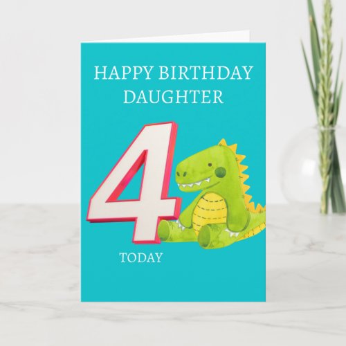 Happy Birthday Daughter _ 4 Today Card