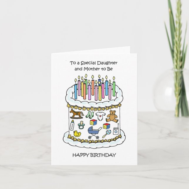 Happy Birthday Daughter and Mother to Be Card (Front)