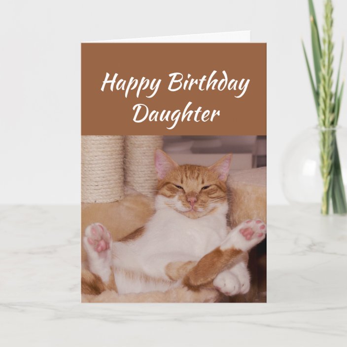 Happy Birthday Daughter Celebrate Funny Cat Card | Zazzle.com