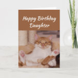 Happy Birthday Daughter Celebrate Funny Cat Card<br><div class="desc">Happy Birthday Daughter Celebrate it any way you want with a cute relaxing Cat Funny animal birthday greeting to customize</div>