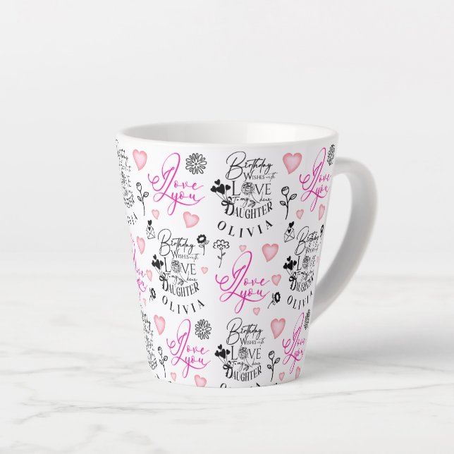 Happy Birthday Daughter Custom Name Latte Mug (Right Angle)