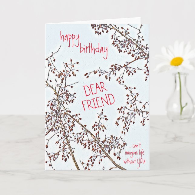Happy Birthday-Dear Friend Winter Crab Apple Card (Small Plant)