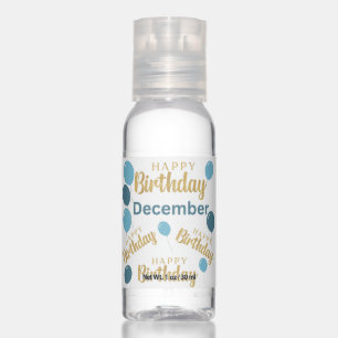 Happy birthday December birthdays Travel bottle Hand Sanitizer