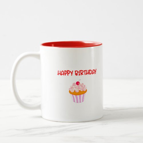 Happy Birthday Delicious Cupcake with Cherry Two_Tone Coffee Mug