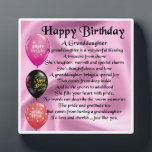 Happy  Birthday Design Granddaughter Poem Plaque<br><div class="desc">A great personalised gift for a granddaughter on her   birthday 

This item can be personalised or just purchased as it is</div>