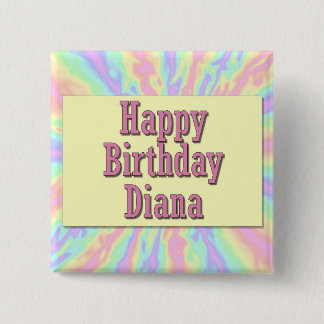 Happy Birthday Diana Pinback Button
