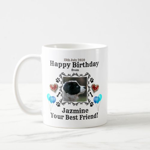 Happy Birthday Dog Best Friend Coffee Mug