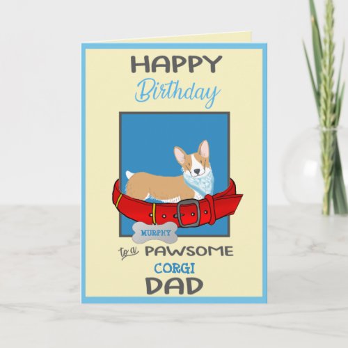 Happy Birthday Dog Daddy from Your Corgi Dog Card