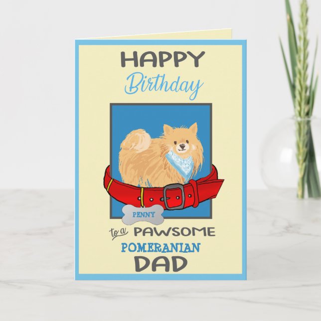 Happy Birthday Dog Daddy from Your Pomeranian Dog Card (Front)