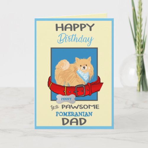 Happy Birthday Dog Daddy from Your Pomeranian Dog Card