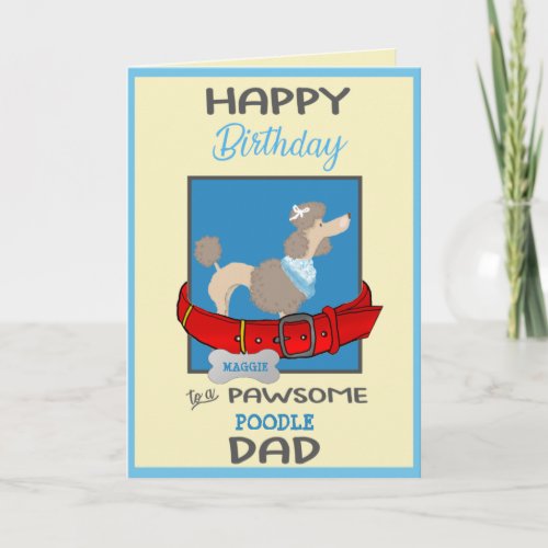 Happy Birthday Dog Daddy from Your Poodle Dog Card