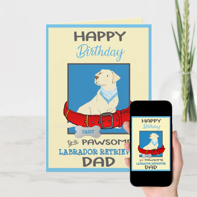 Happy Birthday Dog Daddy Yellow Labrador Retriever Card | Zazzle
