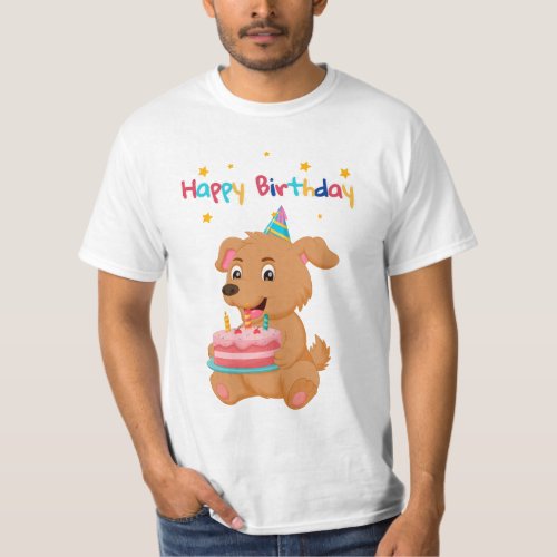Happy birthday dog happy life  T_Shirt