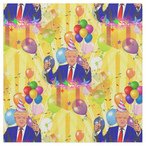 happy birthday donald trump fabric