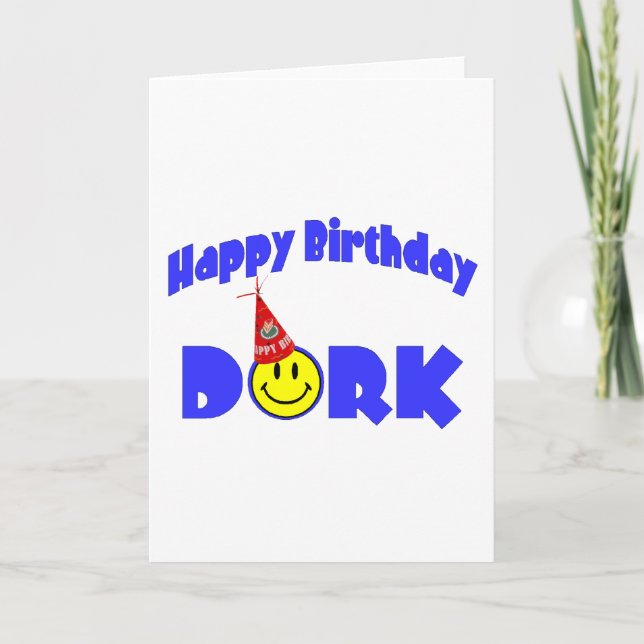 Happy Birthday Dork Card (Front)