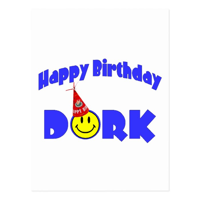 Happy Birthday Dork Postcard