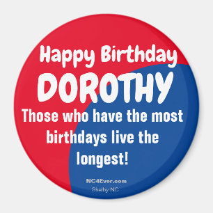 Happy Birthday DOROTHY Refrigerator Magnet