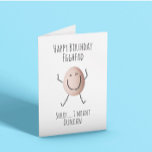 Happy Birthday Egghead Funny Customisable Card<br><div class="desc">Happy Birthday Egghead!
Sorry... I meant... insert name of choice
Funny customisable birthday card</div>