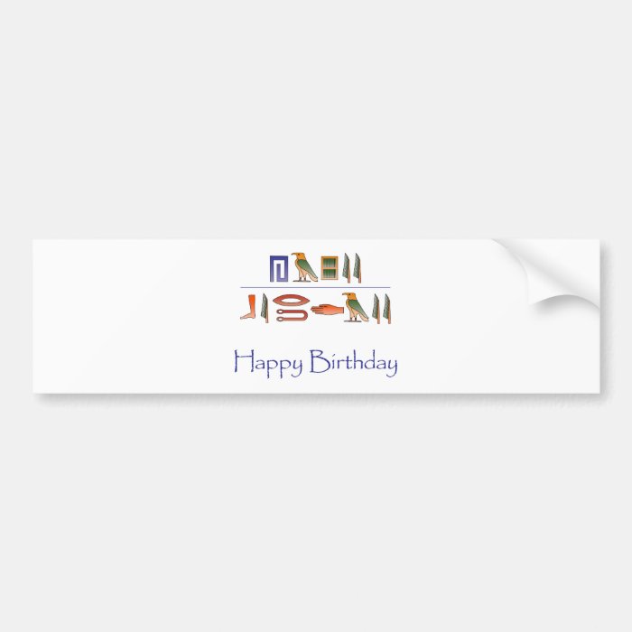 Happy Birthday Egyptian Hieroglyphics Bumper Sticker