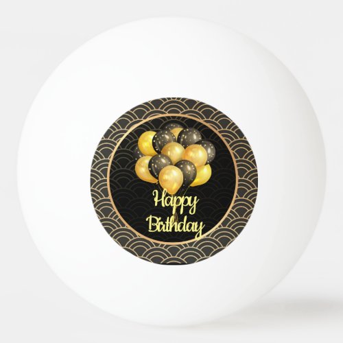 Happy Birthday elegant black and gold Ping Pong Ball