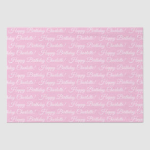 Happy Birthday elegant script custom name pink Tissue Paper