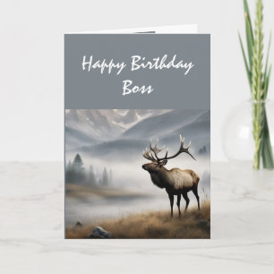 Happy Birthday Elk Boss who is Outstanding Card