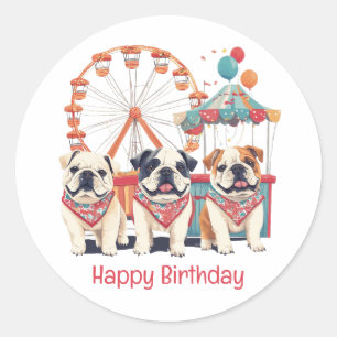 Happy Birthday English Bulldogs At A Carnival  Classic Round Sticker
