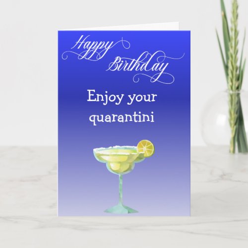 Happy Birthday Enjoy your Quarantini Card
