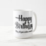 Happy Birthday Fancy Script Typography Coffee Mug