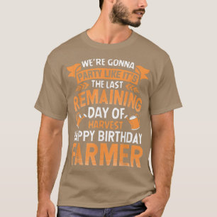 Happy Birthday Farmer Party Funny Farming Tractor  T-Shirt