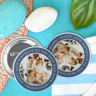 Happy Birthday Father Photo Blue Best Dad Ever Button