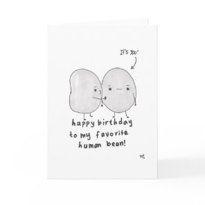 Happy Birthday Favorite Bean Card