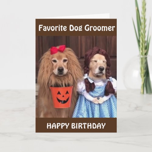 HAPPY BIRTHDAY FAVORITE DOG GROOMER CARD