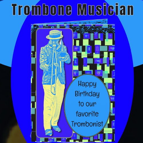 Happy Birthday Favorite Trombonist Card