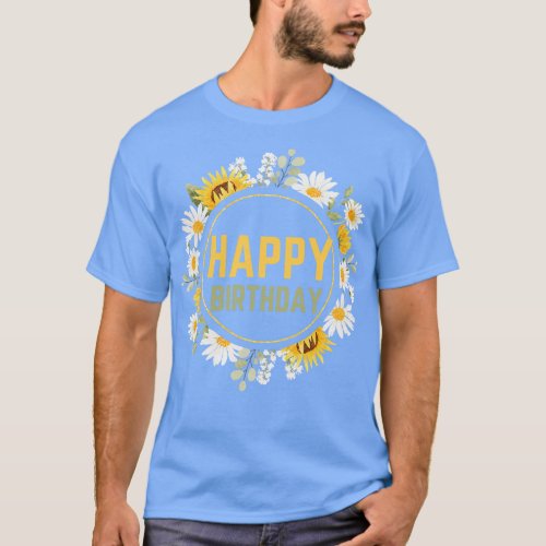 Happy Birthday Floral Look 2 T_Shirt