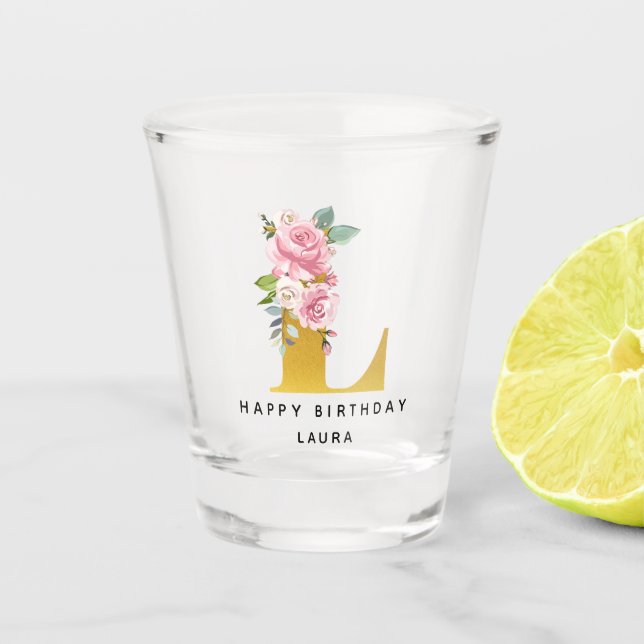 Happy Birthday Floral Monogram L Personalized Name Shot Glass (Front)