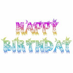 Happy Birthday ( Flower font ) Statuette<br><div class="desc">This pastel colors " Happy Birthday " is written in a decorative font filled with flowers. Used with permission from "Kingsthings". This design is perfect for birthday parties, baby showers and birth announcements! Feel free to add your own words and/or pictures to this design too. You can make the picture...</div>