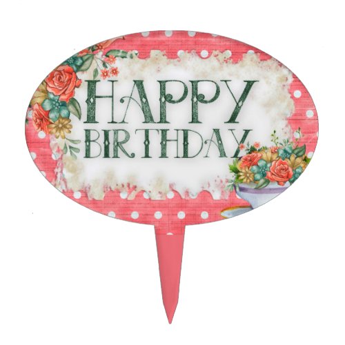 Happy Birthday Flowers on Pink Dot Background Cake Topper