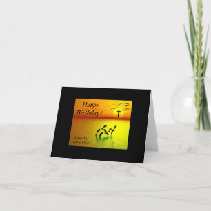 Happy Birthday...Follow TheLight of Christ Card