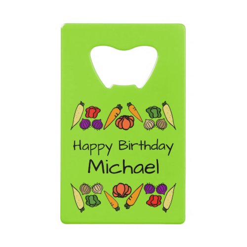 Happy Birthday for a gardener any age your name Credit Card Bottle Opener