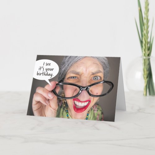 Happy Birthday For Anyone Funny Old Lady Holiday Card