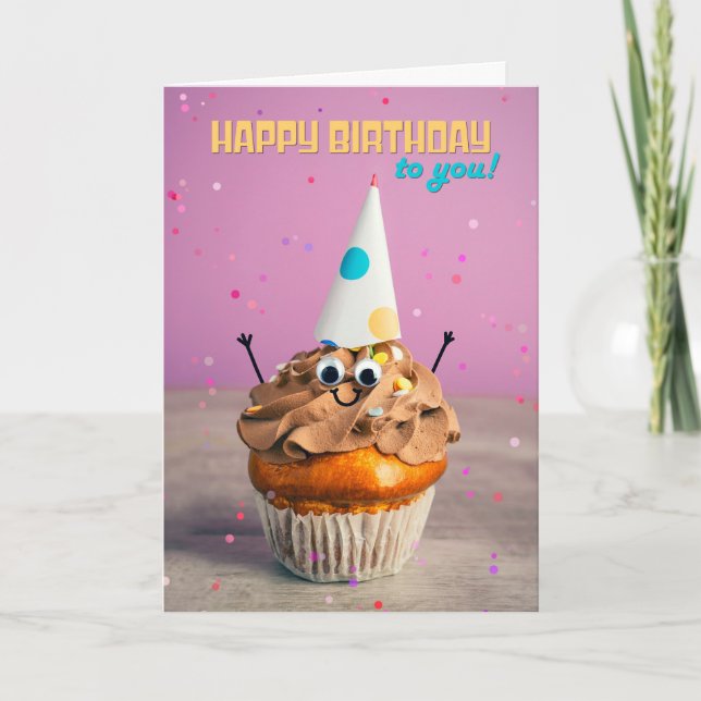 Happy Birthday For Anyone Sweet Cupcake Humor Holiday Card (Front)