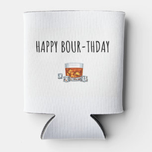 Happy Birthday for Bourbon Lover Can Cooler