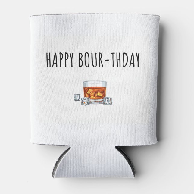 Happy Birthday for Bourbon Lover  Can Cooler (Front)
