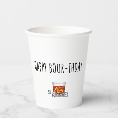 Happy Birthday for Bourbon Lover Paper Cups