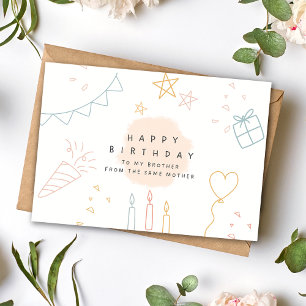 Happy Birthday for Brother from The Same Mom Card