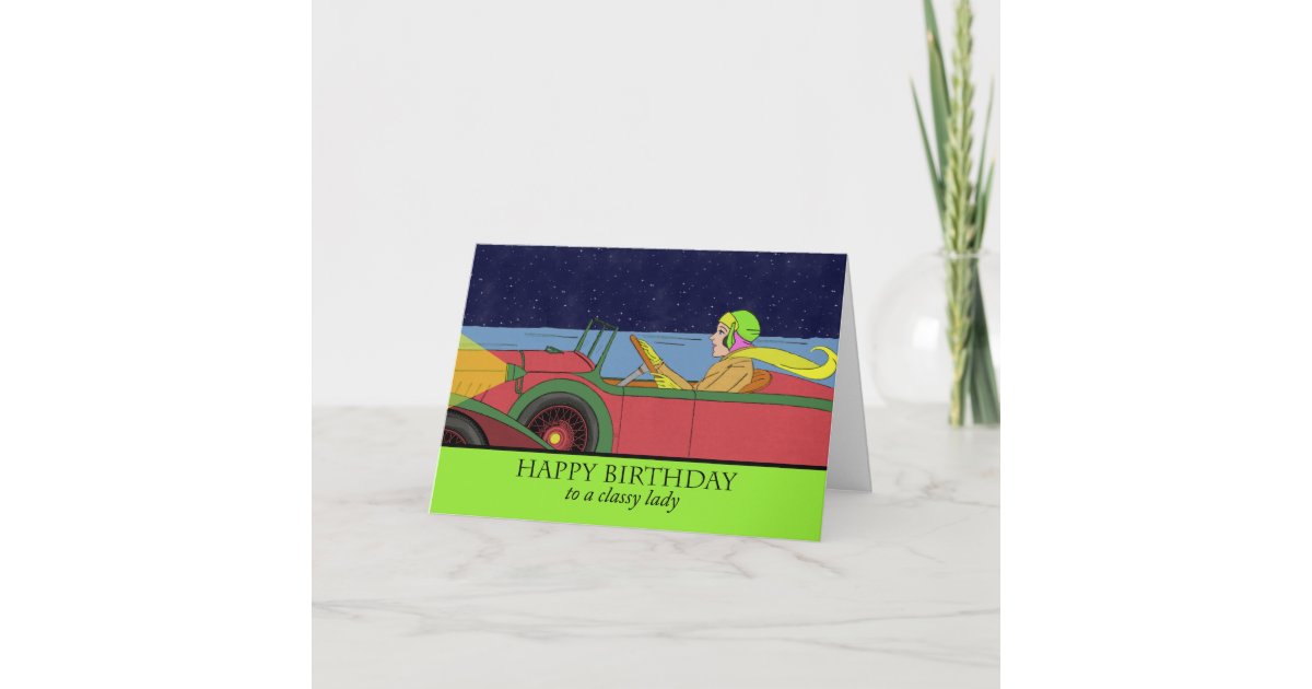 Happy Birthday for the Classy Lady, Vintage Car Card | Zazzle