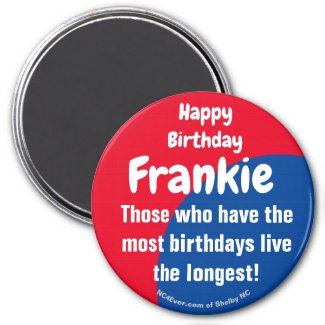 Happy Birthday Frankie Magnet